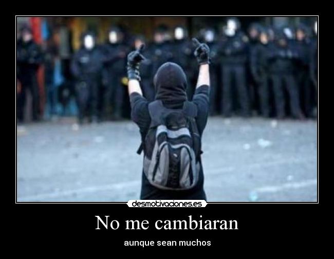 No me cambiaran - 