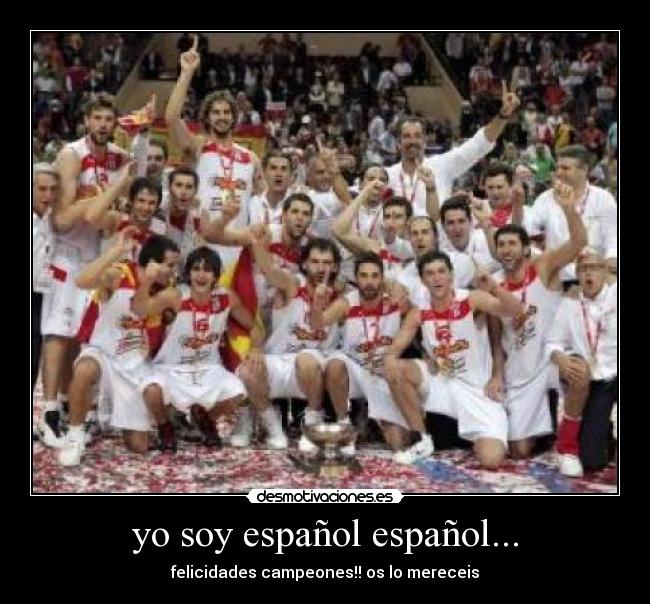 yo soy español español... - 