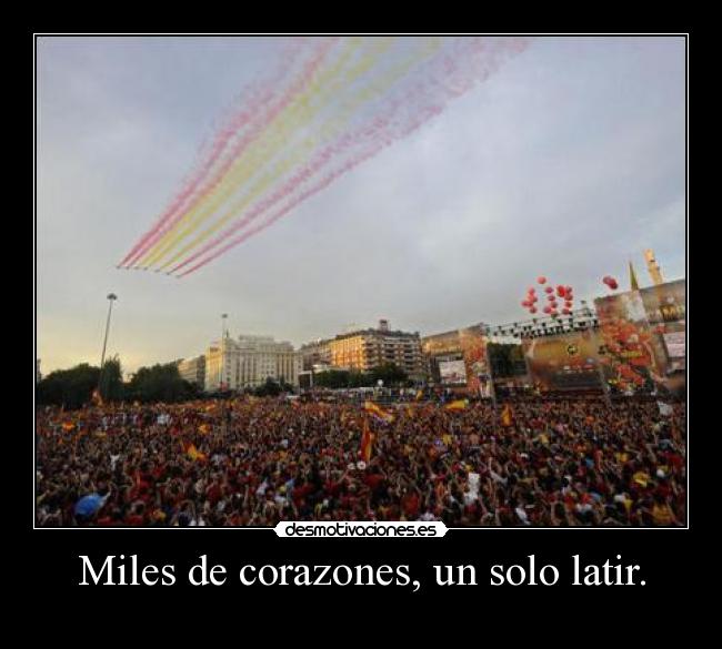 Miles de corazones, un solo latir. - 