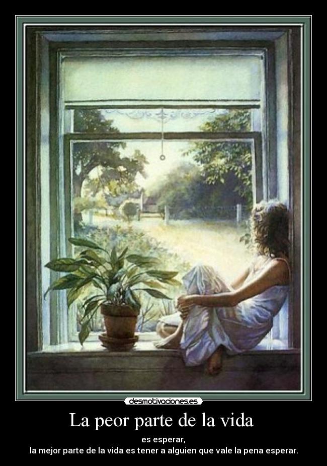 La peor parte de la vida -