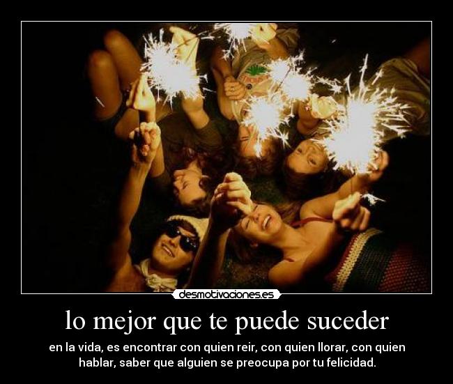 lo mejor que te puede suceder -