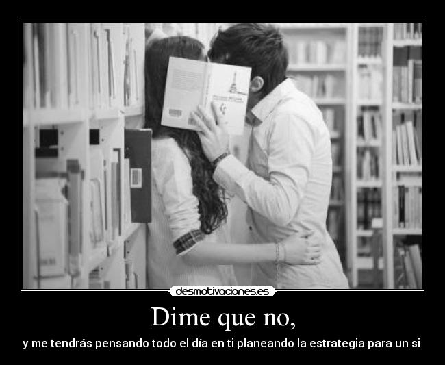 Dime que no, - 