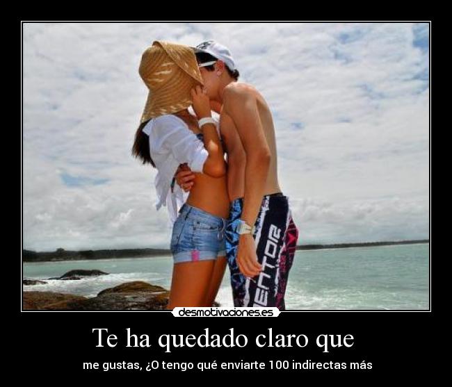 Te ha quedado claro que -