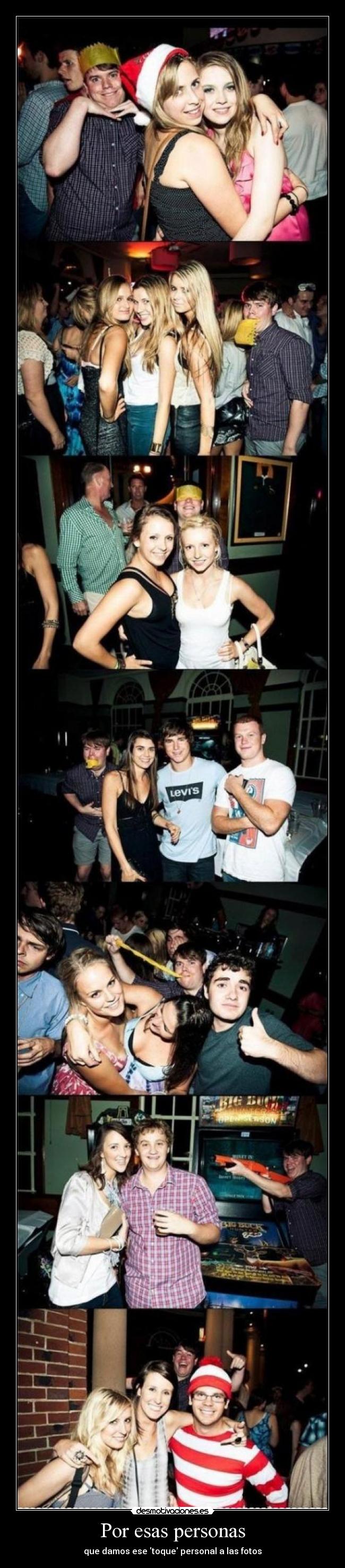 Por esas personas -