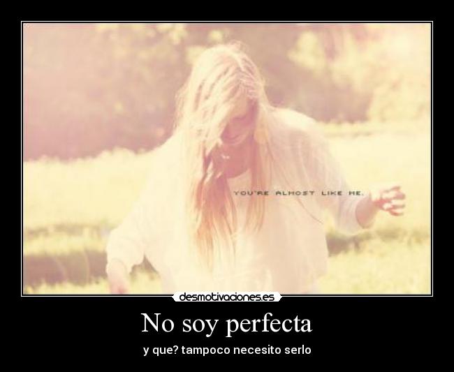 No soy perfecta -