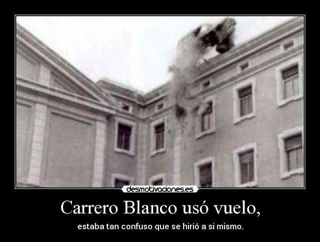 Carrero Blanco usó vuelo, - 