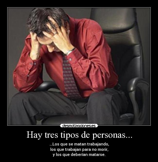 Hay tres tipos de personas... - 