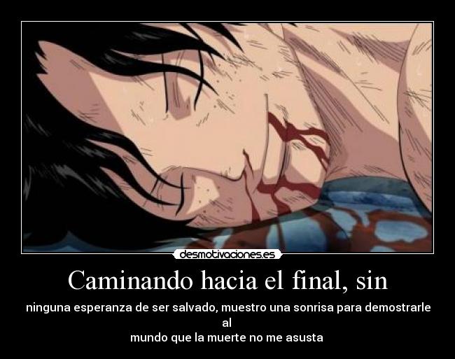 Caminando hacia el final, sin - 