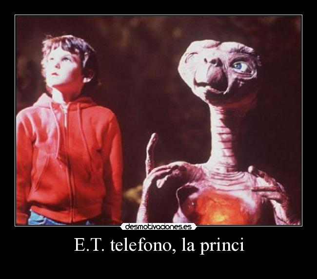 E.T. telefono, la princi -