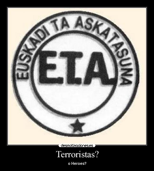 Terroristas? - o Heroes?