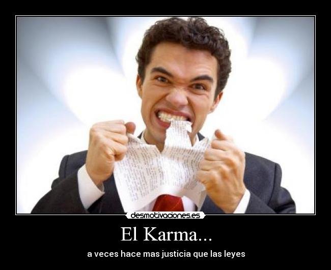 carteles karma leyes justicia desmotivaciones