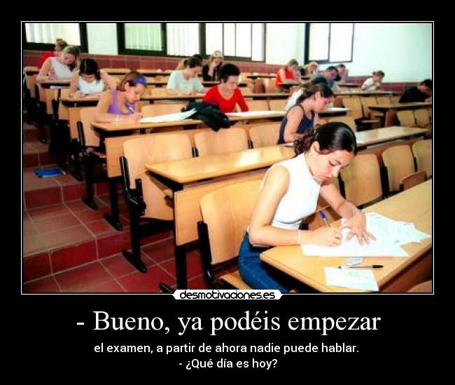 carteles porque siempre estara esa persona que pregunte dia que desmotivaciones