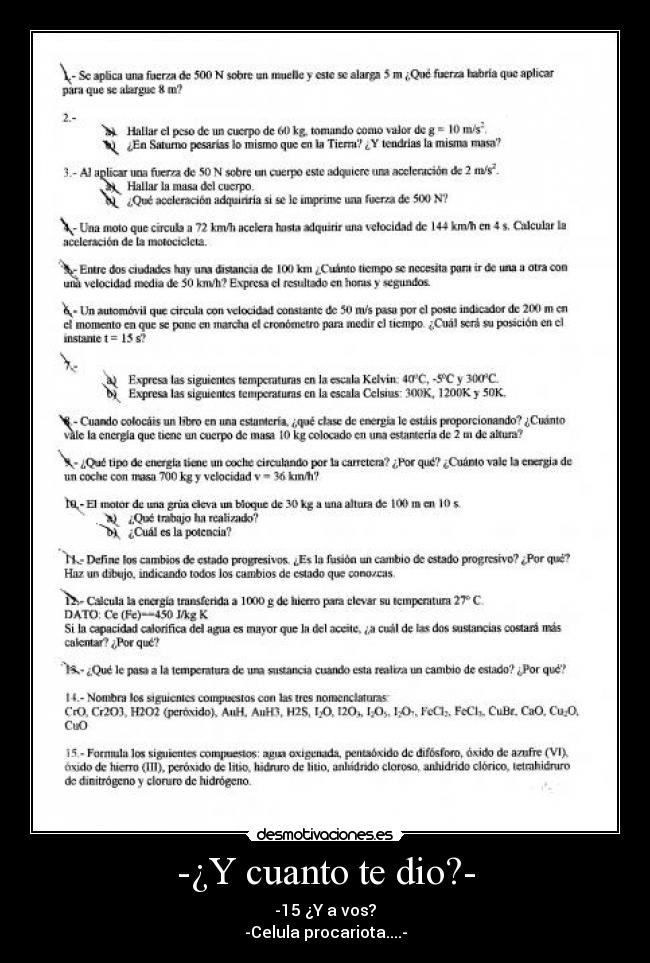-¿Y cuanto te dio?- -