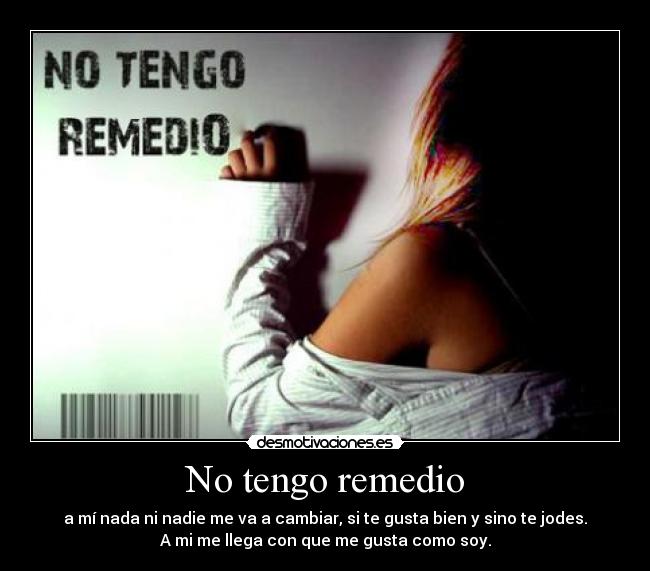 No tengo remedio -
