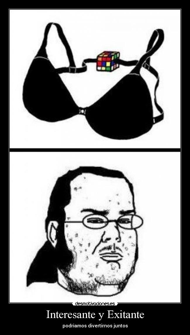 Interesante y Exitante - podriamos divertirnos juntos