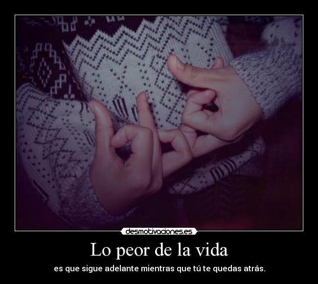 Lo peor de la vida -