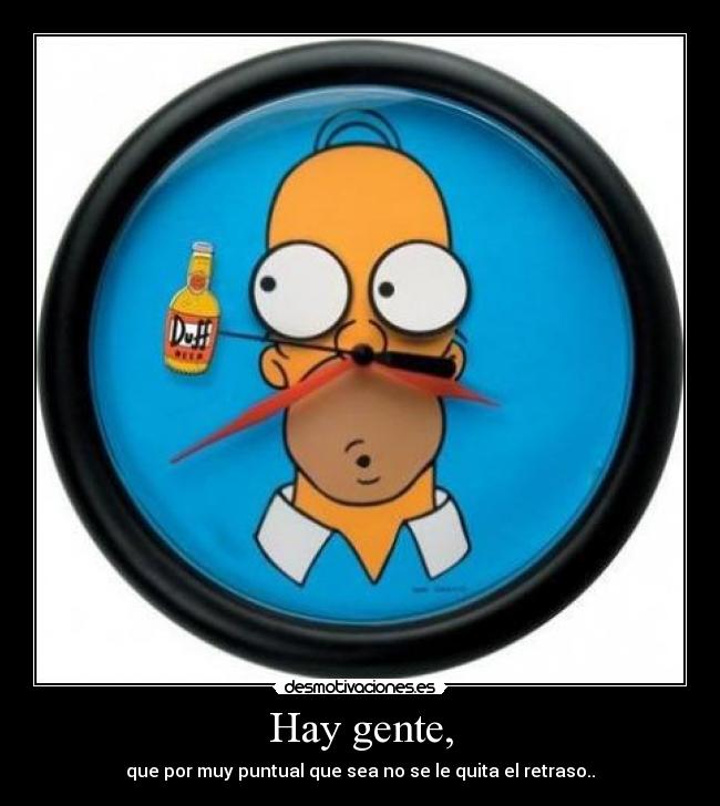 Hay gente, -