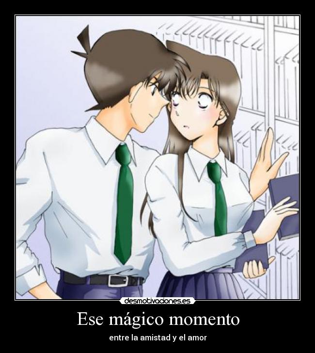 Ese mágico momento - entre la amistad y el amor