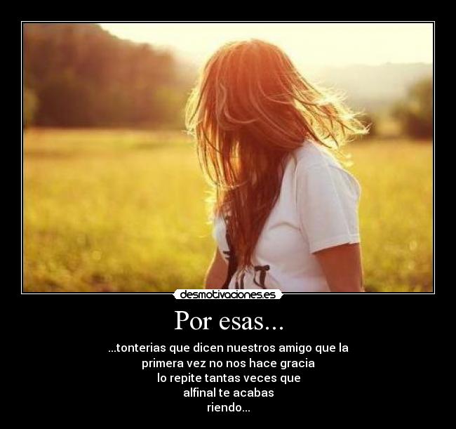 Por esas... -