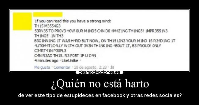 ¿Quién no está harto - de ver este tipo de estupideces en facebook y otras redes sociales?