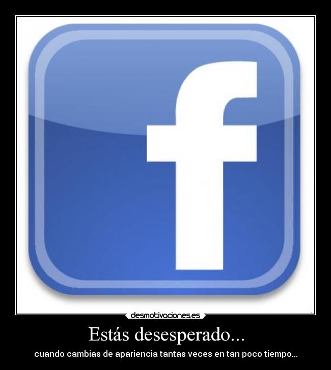 Estás desesperado... - 