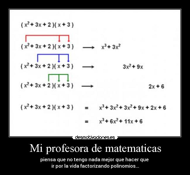 carteles matematica factorizar polinomios korcho desmotivaciones