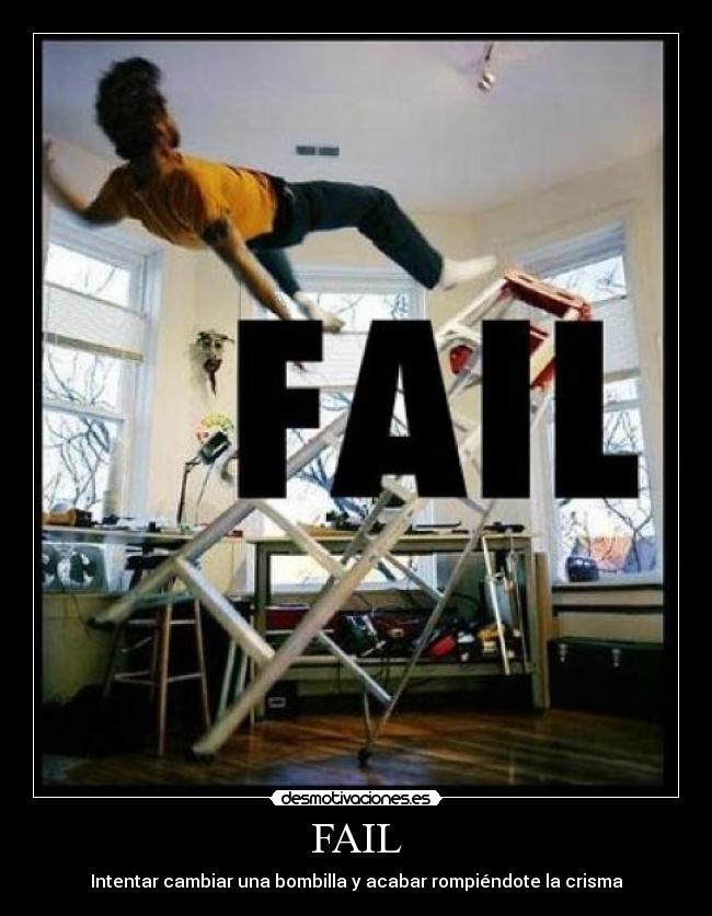 FAIL - Intentar cambiar una bombilla y acabar rompiéndote la crisma