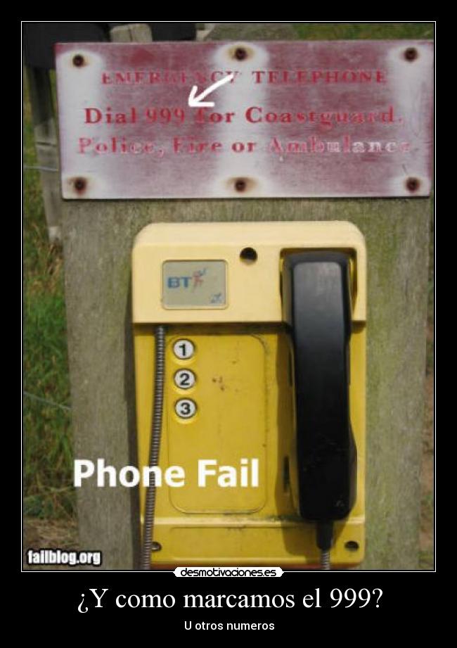 ¿Y como marcamos el 999? - U otros numeros