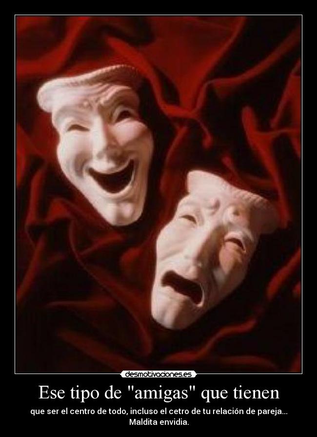 Ese tipo de amigas que tienen - 