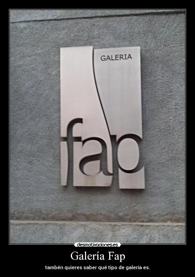 Galería Fap - 
