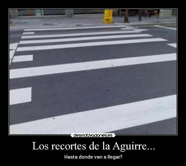 Los recortes de la Aguirre... -