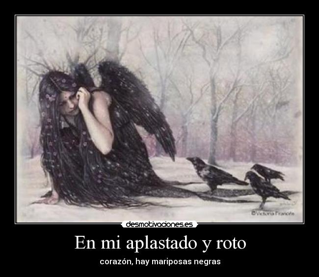 En mi aplastado y roto - 