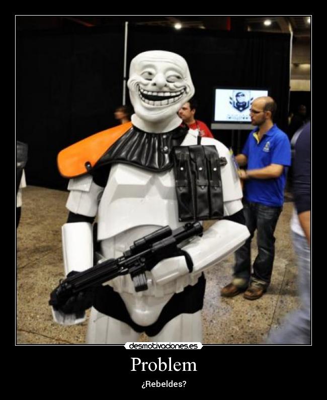 Problem - ¿Rebeldes?