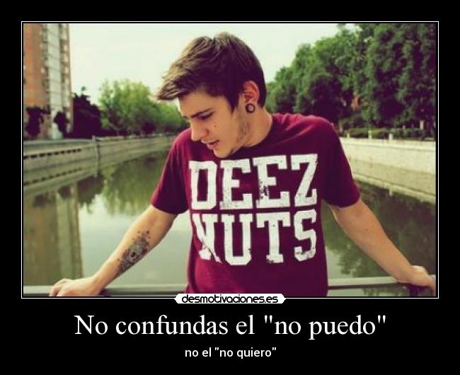 No confundas el no puedo - 