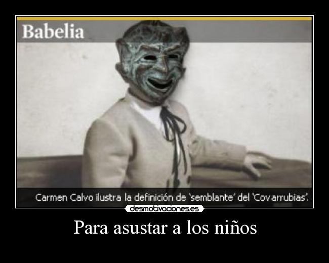 Para asustar a los niños -