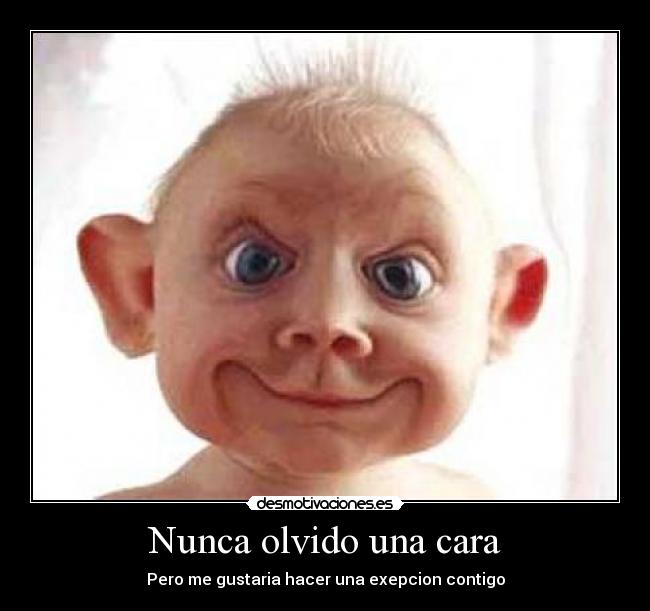 Nunca olvido una cara - 