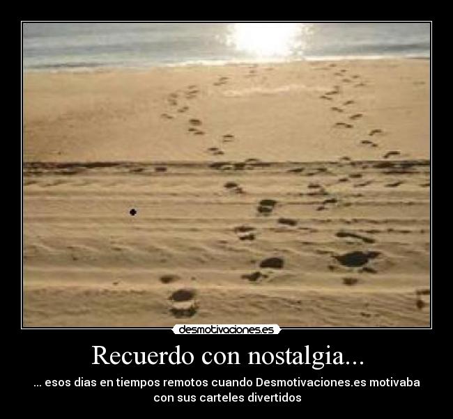 Recuerdo con nostalgia... - 