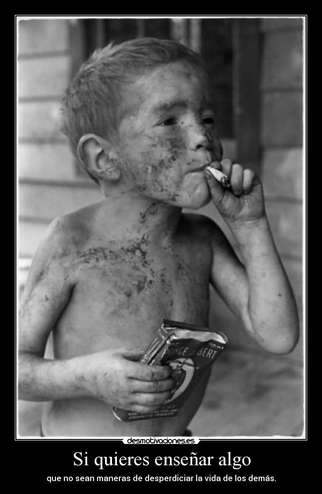 Si quieres enseñar algo -