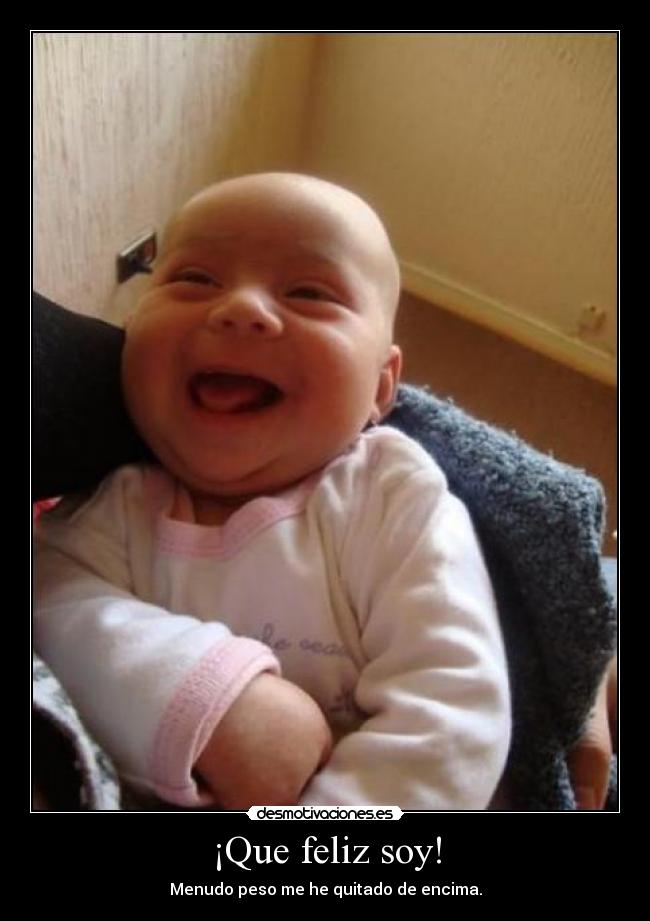 ¡Que feliz soy! - 
