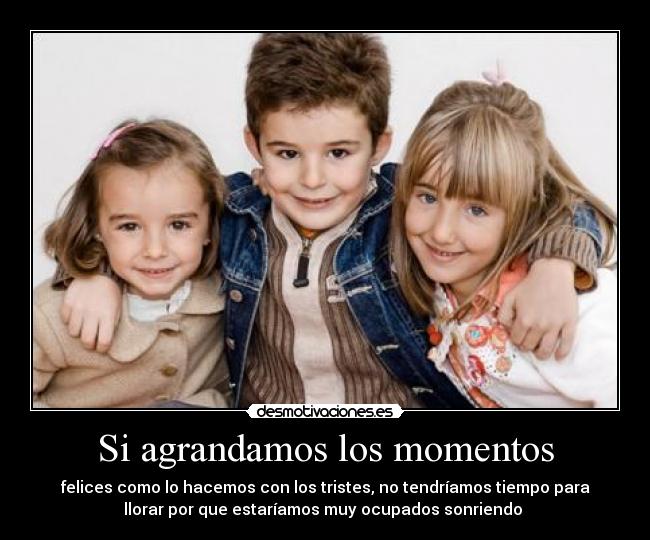 Si agrandamos los momentos -