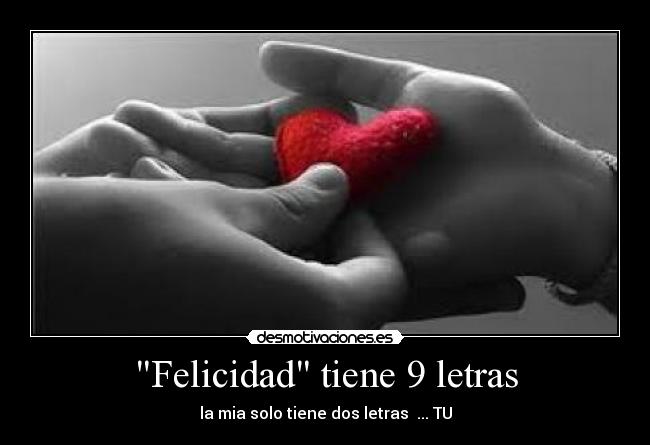 Felicidad tiene 9 letras -