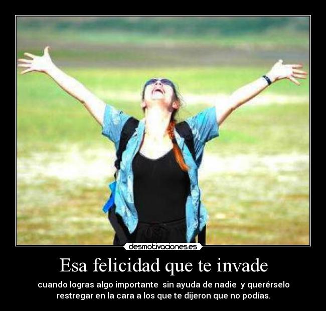 Esa felicidad que te invade -