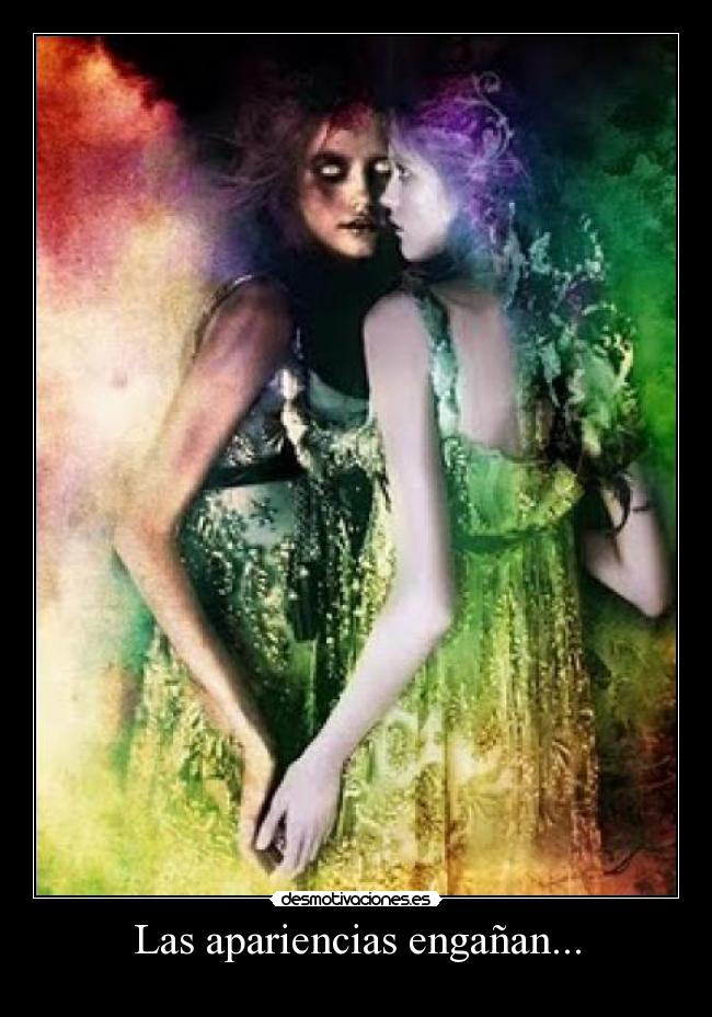 Las apariencias engañan... - 