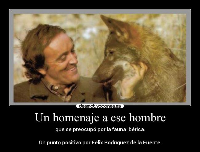 Un homenaje a ese hombre -