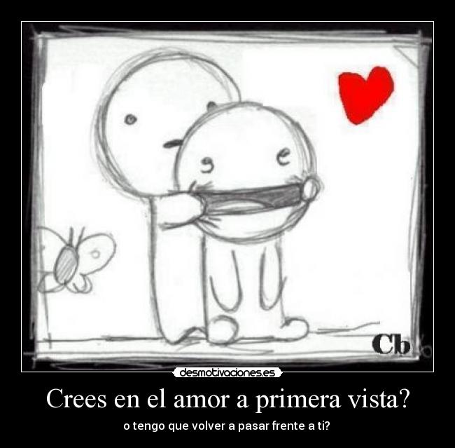 Crees en el amor a primera vista? - 