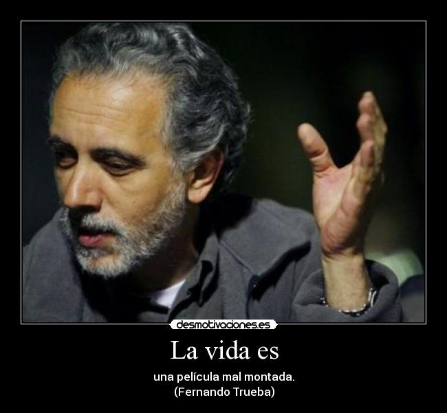 carteles vida fernando trueba cine desmotivaciones