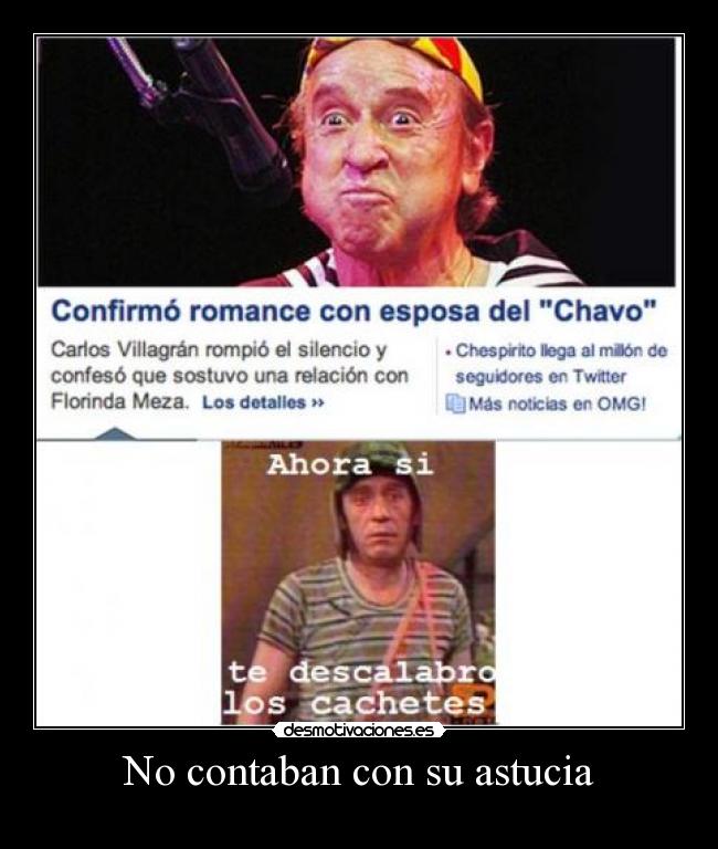 carteles chavo quico astucia programas desmotivaciones