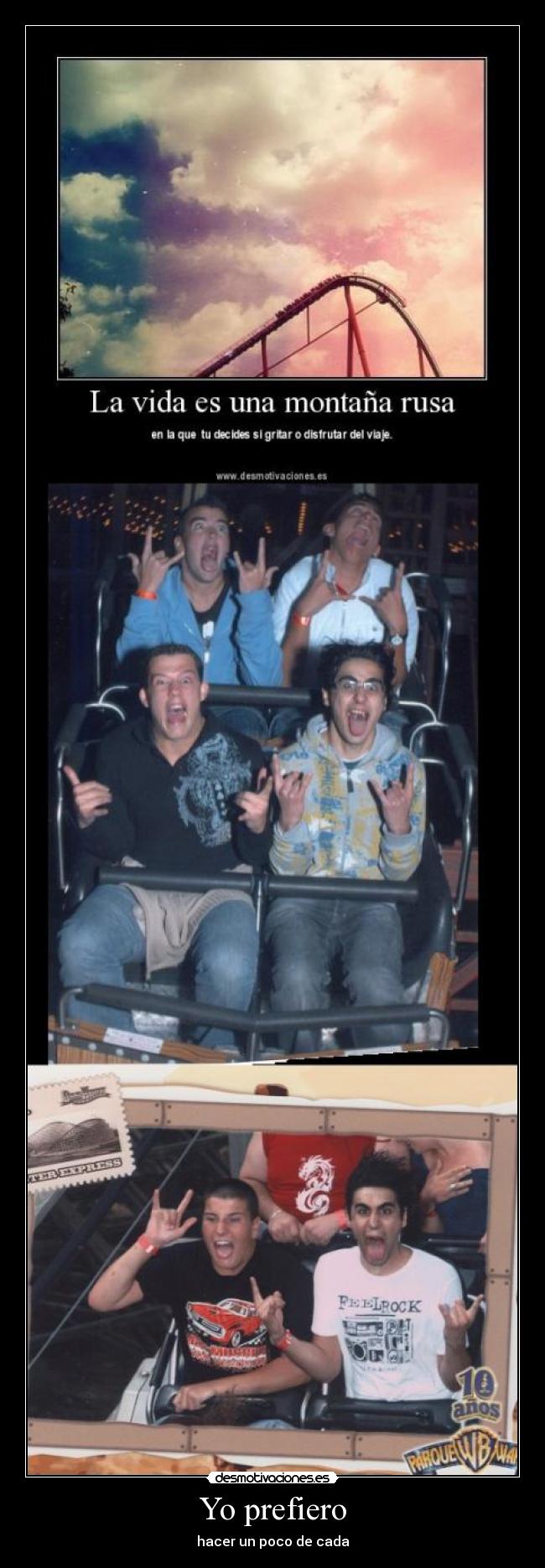 Yo prefiero - hacer un poco de cada