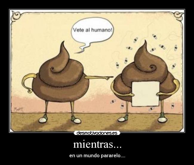mientras... -