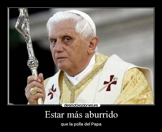 Estar más aburrido - 